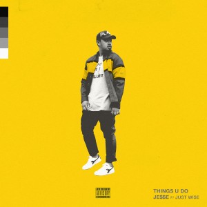Things U Do (feat. Just Wise) (Explicit)