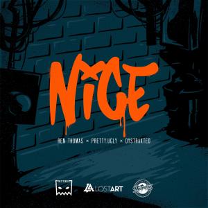 อัลบัม Nice (feat. Ren Thomas & Dystrakted) [Explicit] ศิลปิน Ren Thomas