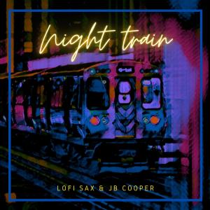 Listen to Night Train song with lyrics from Lofi Sax