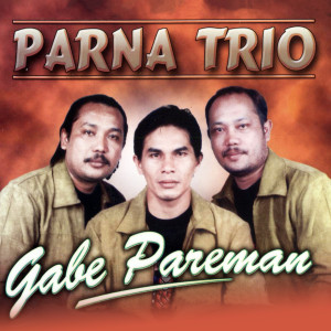 Album Gabe Pareman oleh Parna Trio