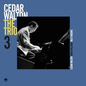 อัลบัม The Trio 3 (Remastered 2024) ศิลปิน Cedar Walton