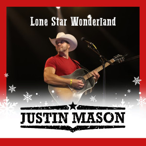 Justin Mason的专辑Lone Star Wonderland