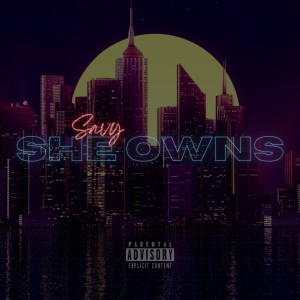 收聽Savy的She Owns歌詞歌曲