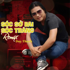 Album Sóc Sờ Bai Sóc Trăng Remix #1 (Remix) from Duy Thành