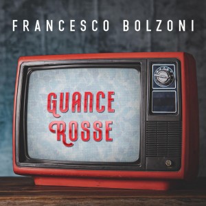 Listen to Guance rosse song with lyrics from Francesco Bolzoni