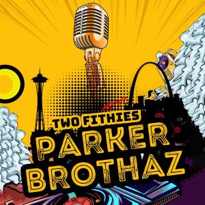 Parker Brothaz的專輯Two Fithies