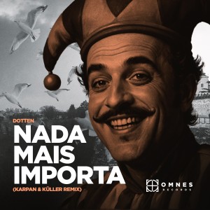 อัลบัม Nada Mais Importa (Karpan & Küller Remix) ศิลปิน Kuller