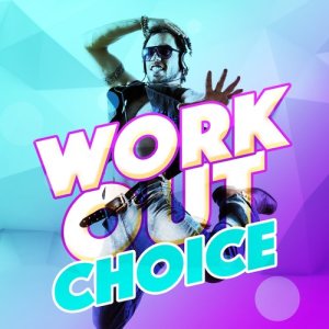 Work Out Music的專輯Work out Choice