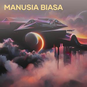 Dengarkan Manusia Biasa lagu dari Derasa Project dengan lirik