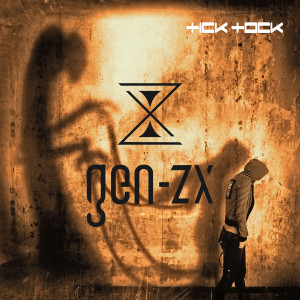 ดาวน์โหลดและฟังเพลง Tick Tock พร้อมเนื้อเพลงจาก Gen-ZX