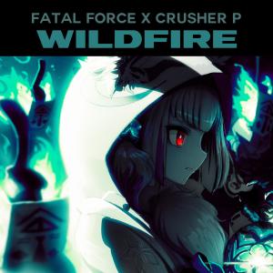 ดาวน์โหลดและฟังเพลง Wildfire พร้อมเนื้อเพลงจาก Fatal Force