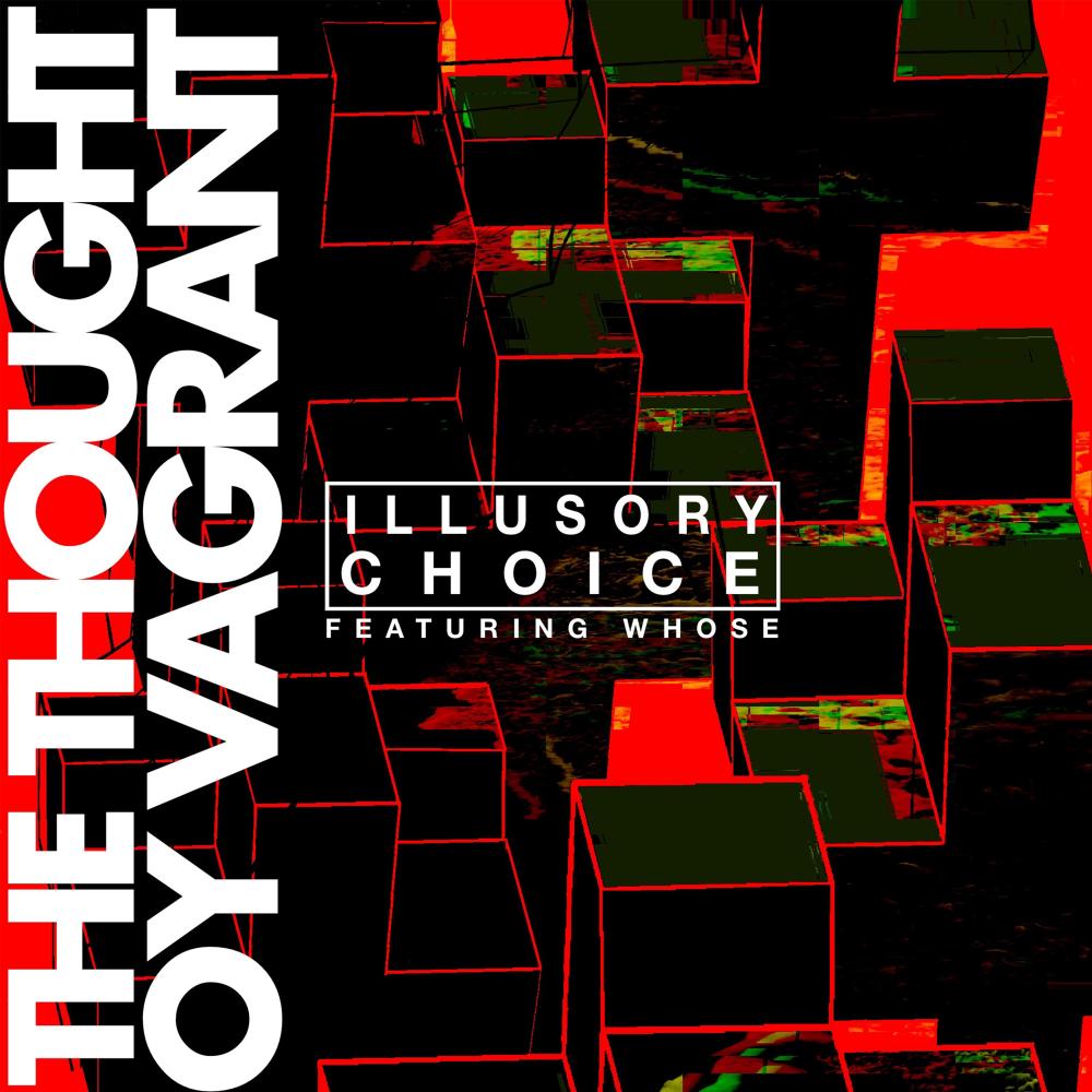 Illusory Choice (feat. Whose) (Explicit)
