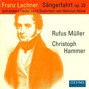 Rufus Muller的專輯Lachner, F.P.: Sangerfahrt / Der Sanger Am Rhein / 6 Deutsche Gesange