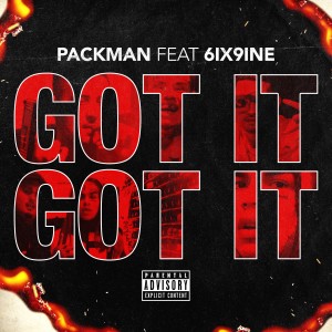 收聽Packman的Got It, Got It (Explicit)歌詞歌曲
