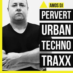 Pervert Urban Techno Traxx