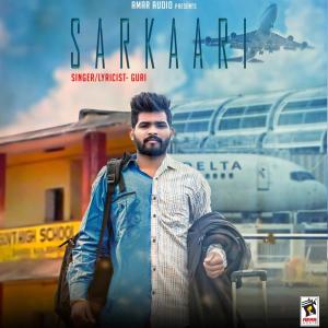 Dengarkan lagu Sarkaari nyanyian Guri dengan lirik