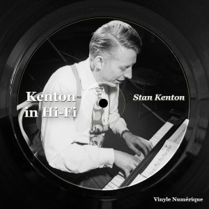 Stan kenton的專輯Kenton in Hi-Fi