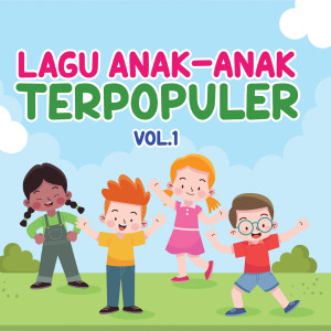 อัลบัม Lagu Anak-anak Terpopuler, Vol. 1 ศิลปิน Iwan Fals & Various Artists