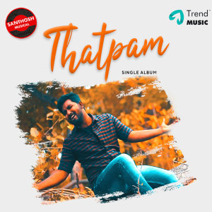 Listen to Thatpam song with lyrics from Santhosh Balaji
