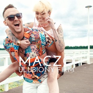 Listen to Ulubiony film (Radio Edit) song with lyrics from Maczo