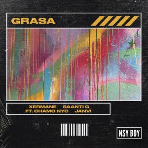 收聽Xermane的GRASA (feat. Chamo MVP, Janvi) (Explicit)歌詞歌曲