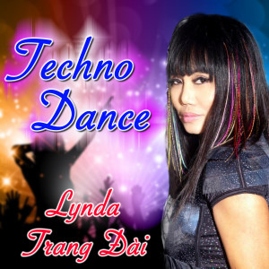 Lynda Trang Đài的專輯Techno Dance