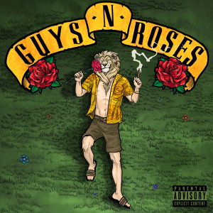 อัลบัม Guys n' roses (Explicit) ศิลปิน Mr. Lion