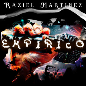 ดาวน์โหลดและฟังเพลง Empírico พร้อมเนื้อเพลงจาก Raziel Martinez