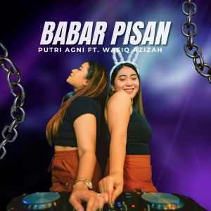 Wafiq azizah的专辑Babar Pisan (Remix)