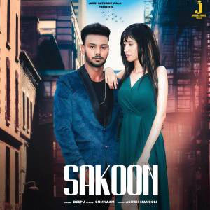 Listen to Sakoon song with lyrics from Deepu