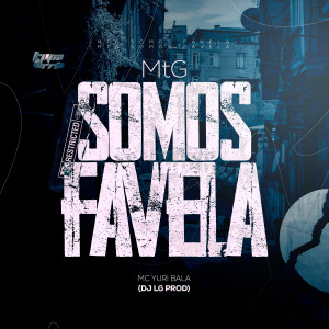 Album Mtg Somos Favela oleh DJ LG PROD