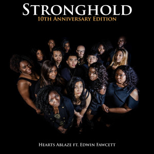 收听Hearts Ablaze的Stronghold (10th Anniversary Edition)歌词歌曲