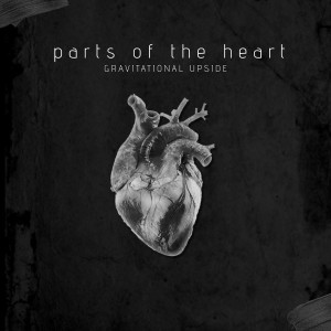 Listen to Part of the Heart song with lyrics from Gravitational Upside