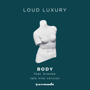 Album Body from Loud Luxury