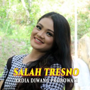 Ardia Diwang Probowati的專輯Salah Tresno