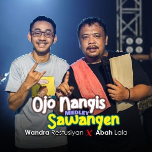 Listen to Ojo Nangis / Sawangen Medley song with lyrics from Wandra Restusiyan