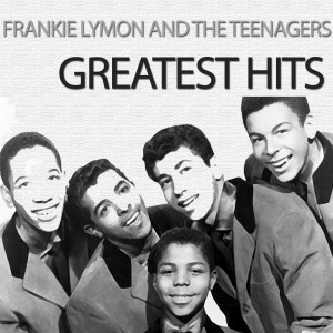 Frankie Lymon and the Teenagers的专辑Greatest Hits