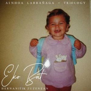 Listen to Eko Bat (Hernanitik Zuzenean) song with lyrics from Ainhoa Larrañaga
