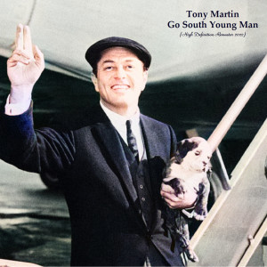 Tony Martin的专辑Go South Young Man (Remastered 2022)
