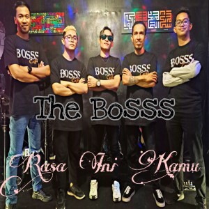 收听THE BOSSS的Rasa Ini Kamu歌词歌曲