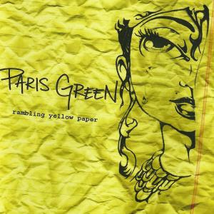 Paris Green的專輯Rambling Yellow Paper (Bonus Track Edition)
