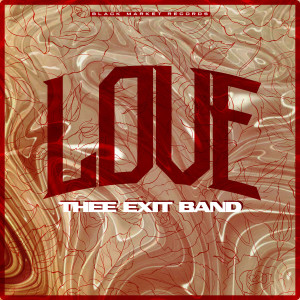 收聽Thee Exit Band的Love歌詞歌曲