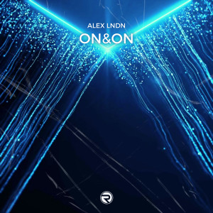 收聽ALEX LNDN的On & On歌詞歌曲