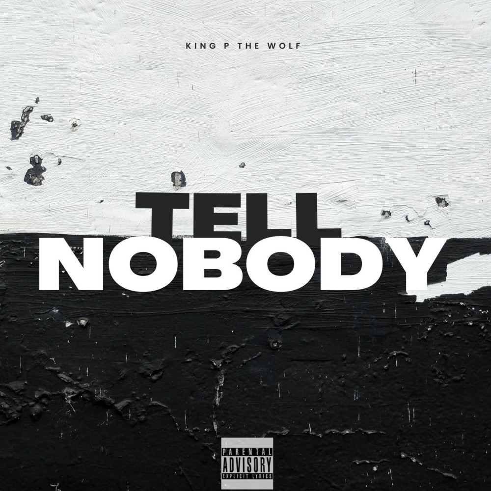 Tell Nobody (Explicit)