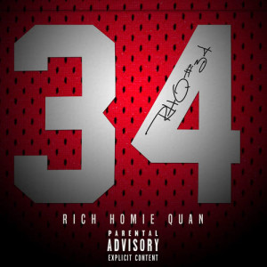 收聽Rich Homie Quan的34 (Explicit)歌詞歌曲