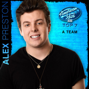 收聽Alex Preston的A Team (American Idol Performance)歌詞歌曲