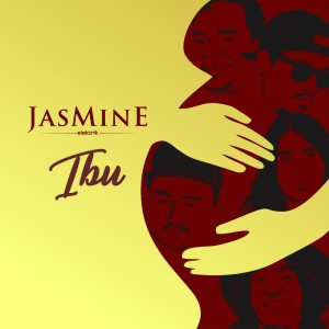 Dengarkan lagu Ibu nyanyian Jasmine Elektrik dengan lirik