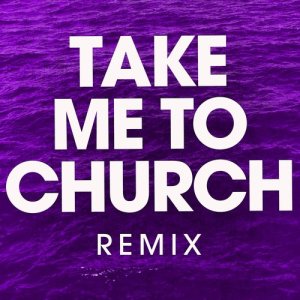 收聽Power Music Workout的Take Me to Church (Extended Handz up Remix)歌詞歌曲