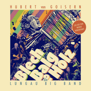Hubert von Goisern的專輯Blech, Balg & Holz