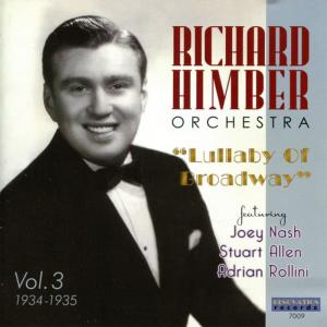 Richard Himber and His Orchestra的專輯Volume 3, 1934-1935: Lullaby Of Broadway